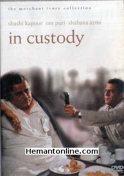 In Custody 1994 DVD: Hindi, Urdu Shashi Kapoor, Shabana Azmi, Om Puri, Sushma Seth, Neena Gupta, Tinnu Anand, Prayag Raj, Parikshit Sahni, Maza Bi, Sagar Arya, Alakh Nandan