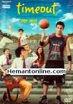 Timeout 2015 DVD Chirag Malhotra, Pranay Pachauri, Kaamya Sharma, Aditya Jain, Vedabrata Rao, Sanya Arora, Riya Kothari, Raunaq Chopra, Shiva Dawar, Tarana Marwah, Amitabh Sharma,