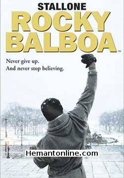 Rocky Balboa-Hindi-2006 DVD Sylvester Stallone, Burt Young, Antonio Tarver, Geraldine Hughes, Milo Ventimiglia, Tony Burton, A. J. Benza, James Francis Kelly III, Talia Shire, Lou