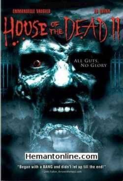 House of The Dead 2-2005 VCD Emmanuelle Vaugier, Ed Quinn, Sticky Fingaz, Steve Monroe, Victoria Pratt, James Parks, Dan Southworth, Billy Brown, Nadine Velazquez, Ellie Cornell, Sid Haig,