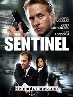 The Sentinel-2006 DVD Michael Douglas, Kiefer Sutherland, Eva Longoria Parker, Martin Donovan, Ritchie Coster, Kim Basinger, Blair Brown, David Rasche, Kristin Lehman, Raynor Scheine, Chuck
