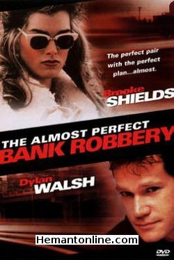 The Almost Perfect Bank Robbery-1998 DVD Brooke Shields, Dylan Walsh, Sherie Rene Scott, Alessandro Nivola, Mujibur Rahman, Rip Torn, Greg Hohn, Rebecca Koon, Jeffrey Pillars, Janell McLeod, Marion