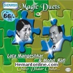 (image for) Magic Duets Vol 1-Chalo Dildar Chalo-Lata Mangeshkar-Mohd Rafi-S