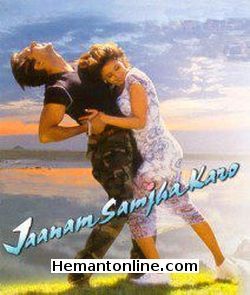Jaanam Samajha Karo-1999 VCD