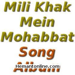 (image for) Mili Khak Mein Mohabbat-Song Album VCD