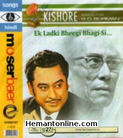Kishore Sings For S D Burman-Ek Ladki Bheegi Bhaagi Si-Songs VCD