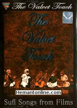 (image for) The Velvet Touch-Sufi Songs From Films DVD